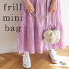 sawada itto：サワダイット-firn-フリルミニバッグ